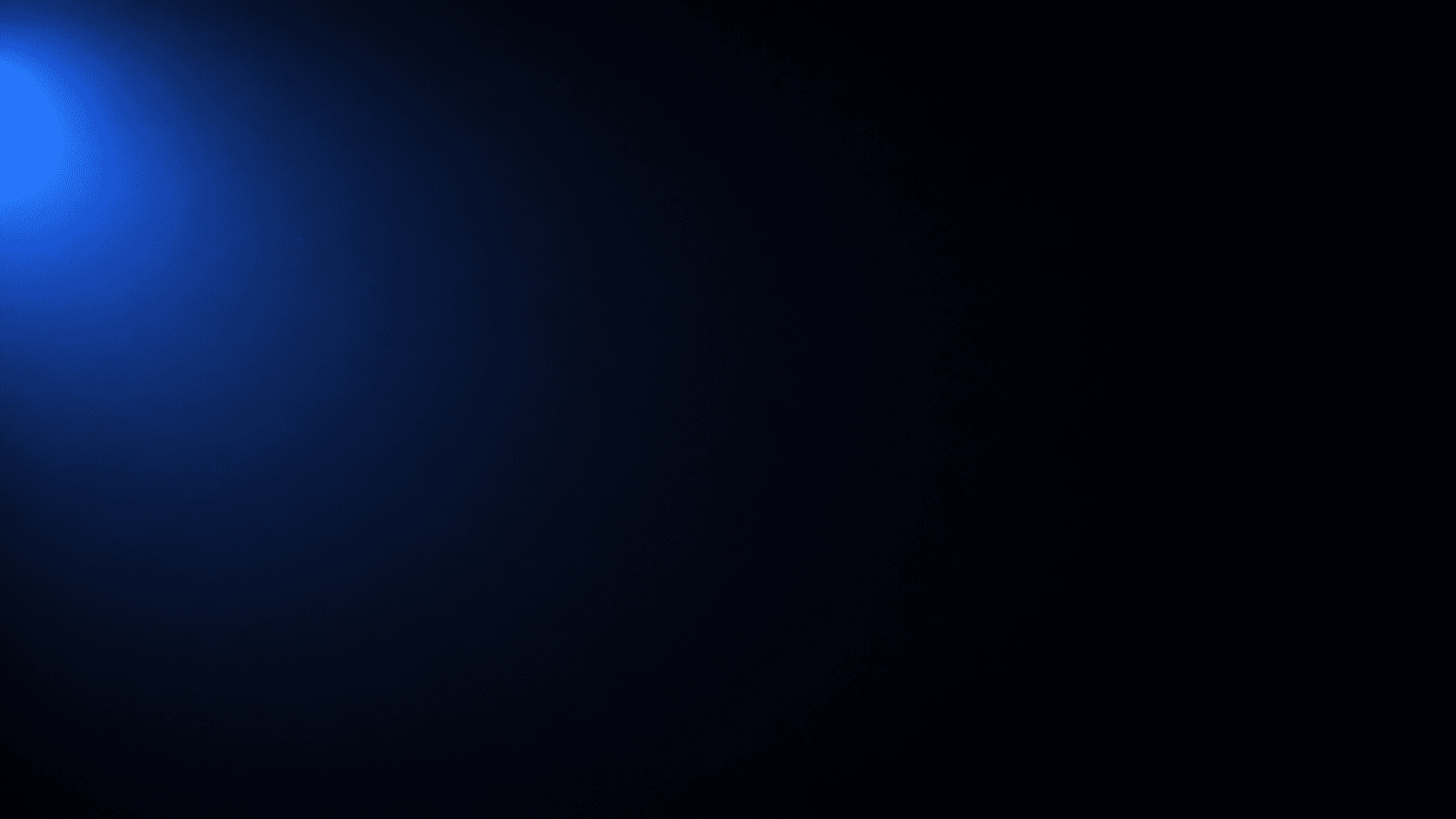 Soft blue light glowing from the upper-left corner, fading into a dark background